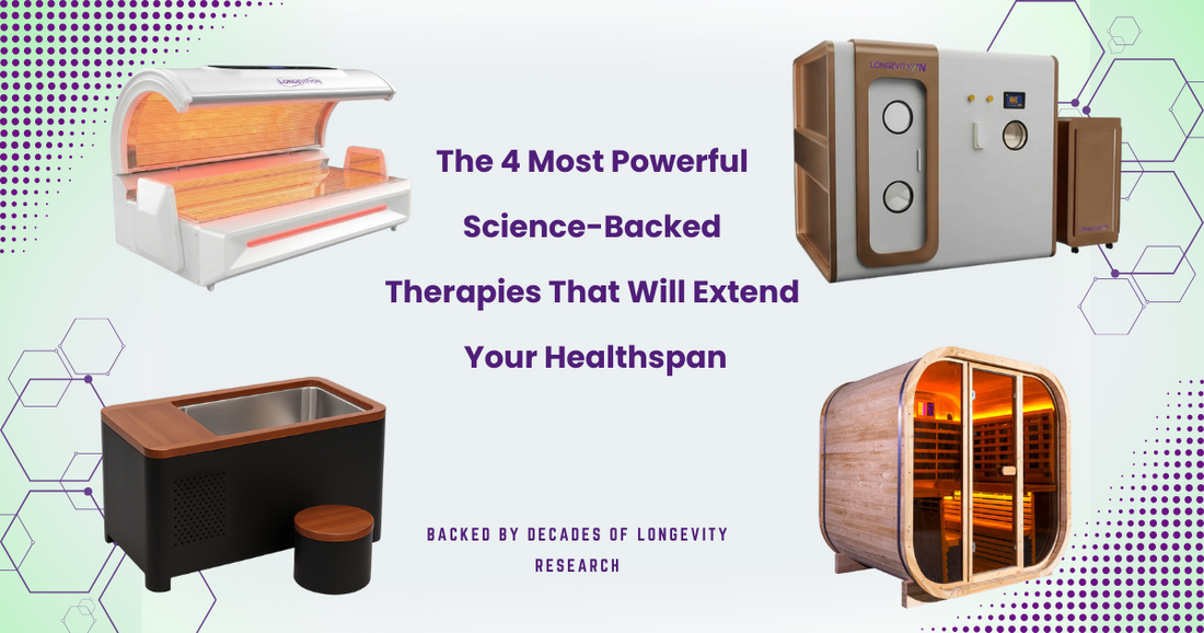 The 4 Most Powerful Science-Backed Therapies That Will Extend Your Healthspan